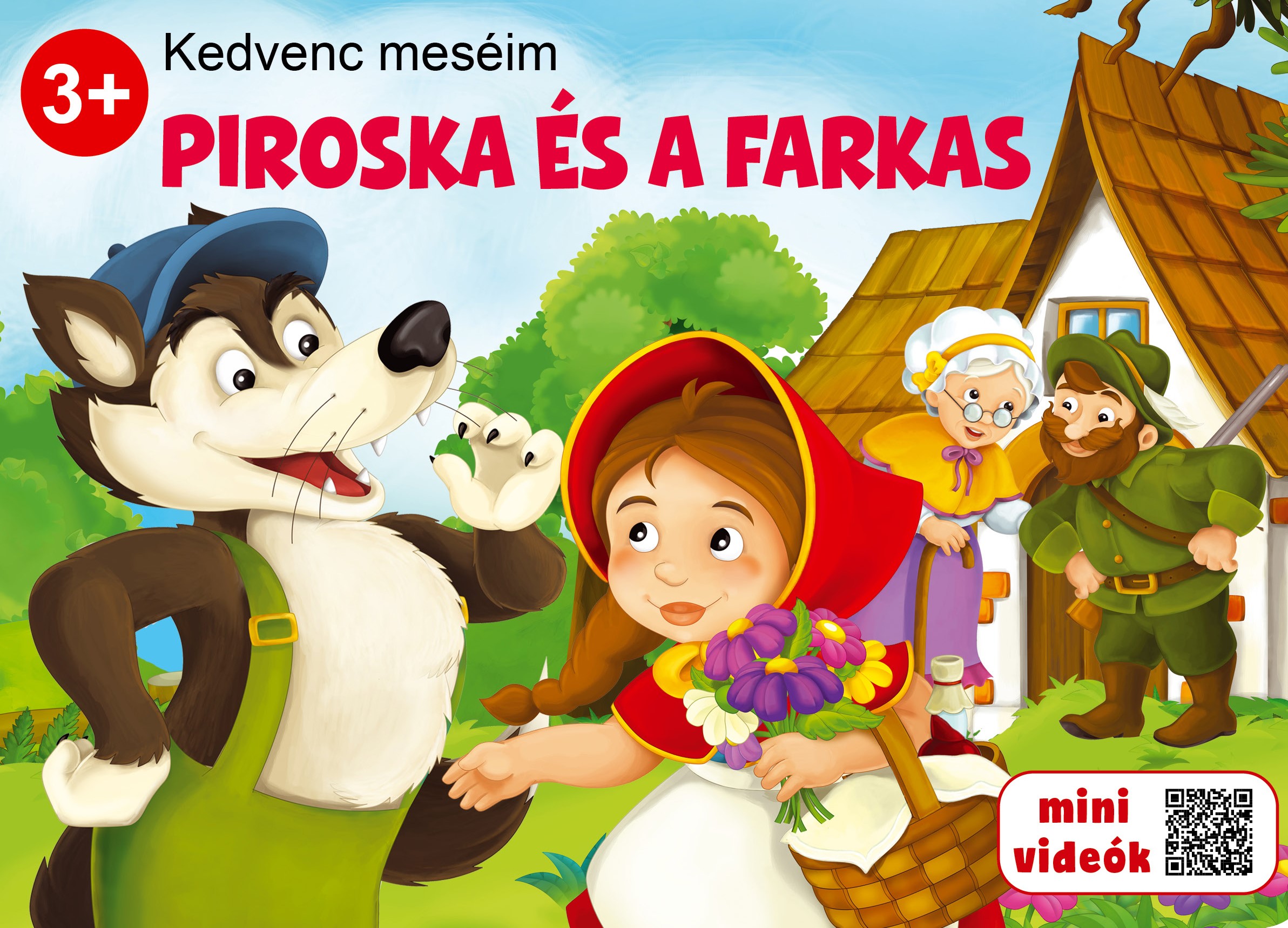 PIROSKA ÉS A FARKAS - KEDVENC MESÉIM - ÚJ KIADÁS