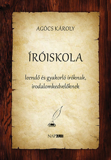 ÍRÓISKOLA - LEENDŐ ÉS GYAKORLÓ ÍRÓKNAK, IRODALOMKEDVELŐKNEK