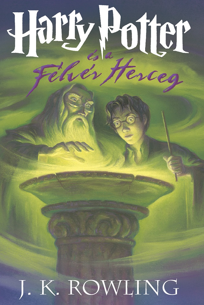 HARRY POTTER ÉS A FÉLVÉR HERCEG - KÖTÖTT