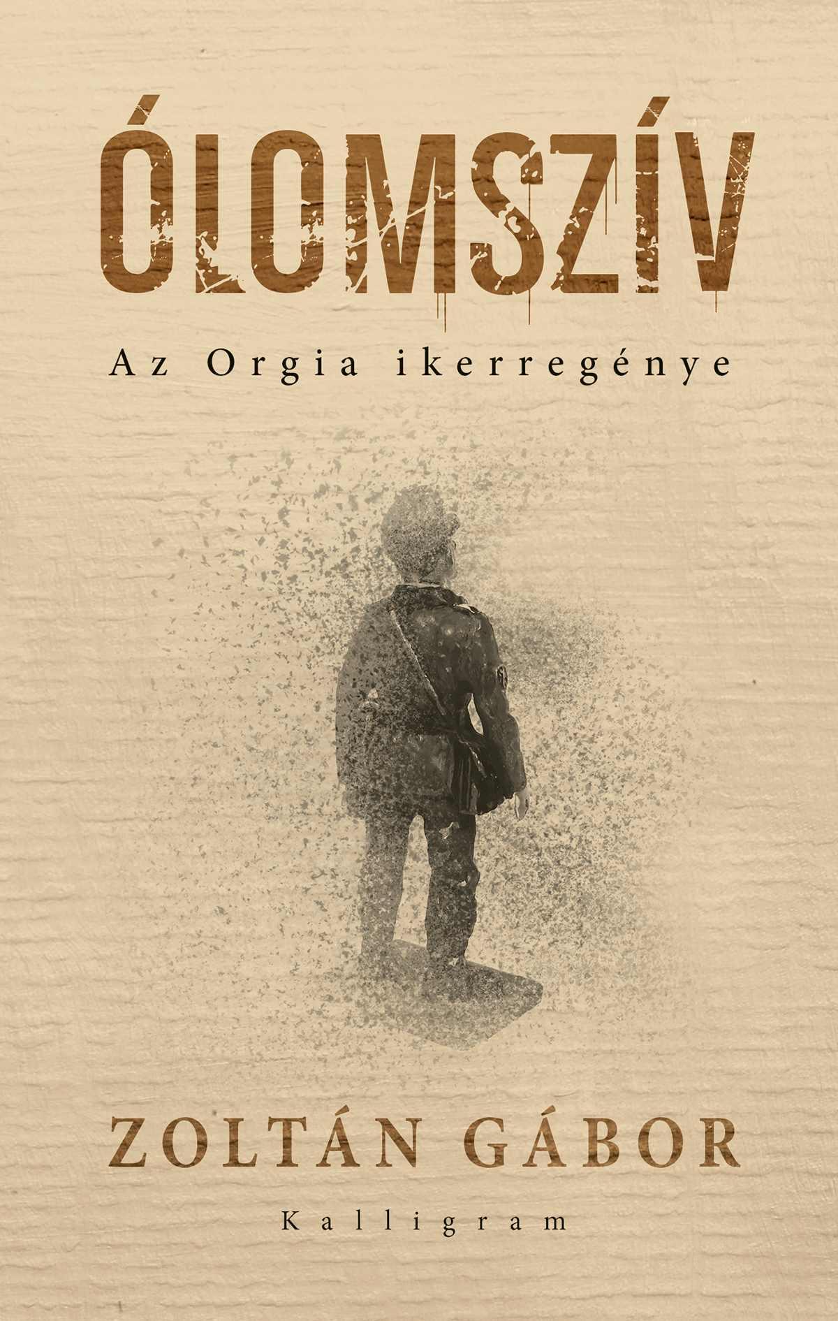 ÓLOMSZÍV - AZ ORGIA IKERREGÉNYE