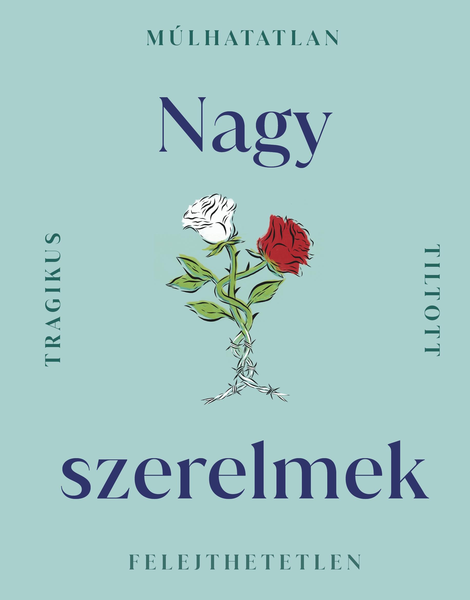 NAGY SZERELMEK