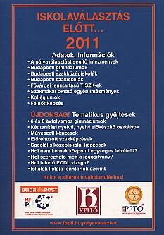 ISKOLAVÁLASZTÁS ELŐTT... 2011.