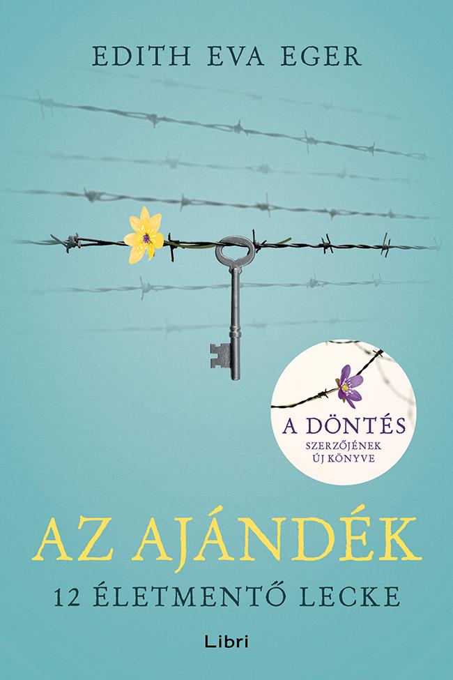 AZ AJÁNDÉK - 12 ÉLETMENTŐ LECKE