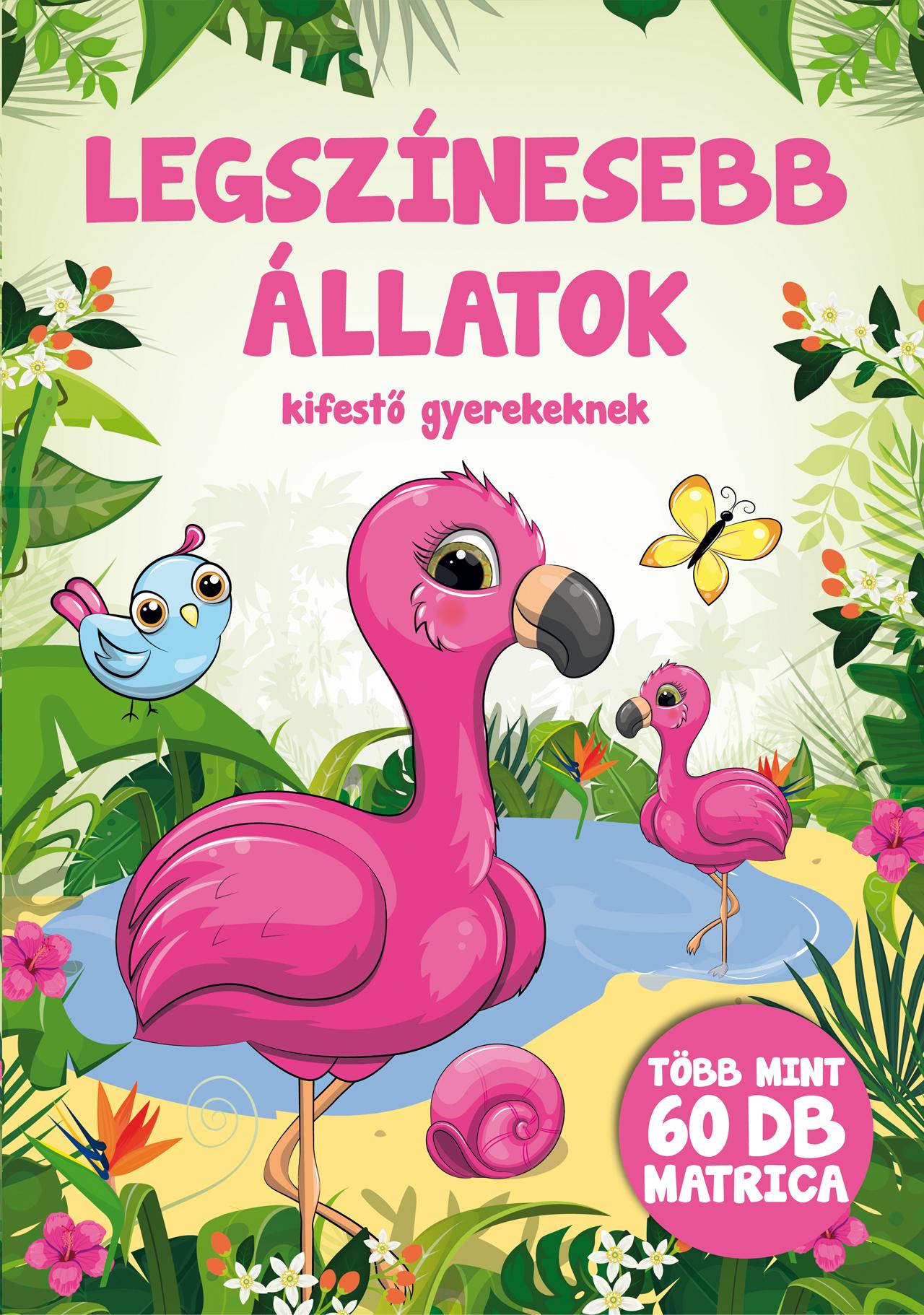 LEGSZÍNESEBB ÁLLATOK - KIFESTŐ GYEREKEKNEK