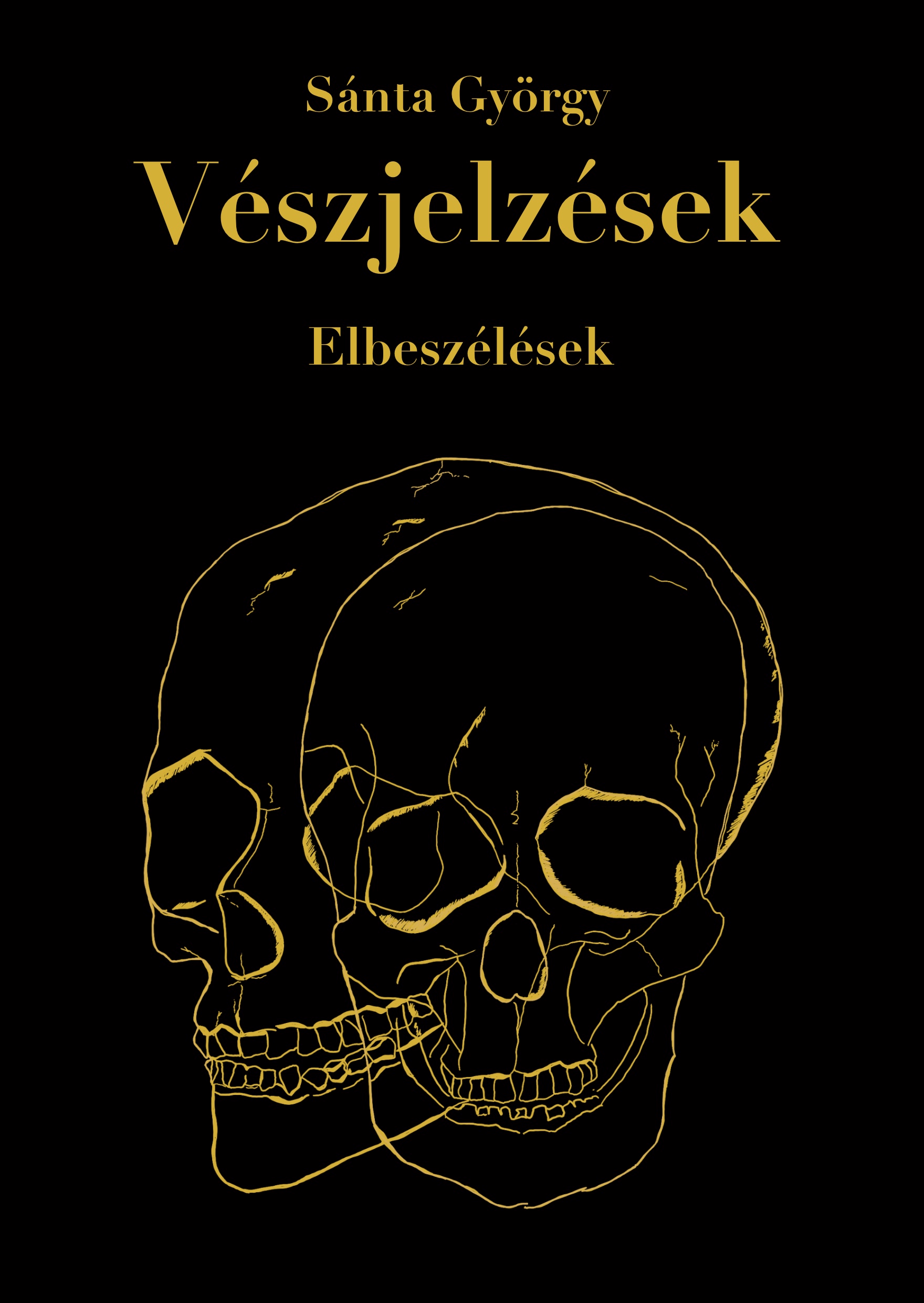 VÉSZJELZÉSEK - NOVELLÁK