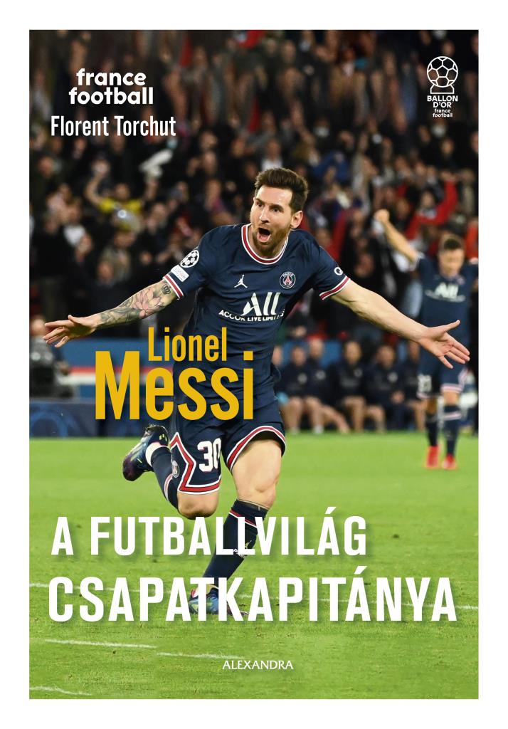 LIONEL MESSI - A FUTBALLVILÁG CSAPATKAPITÁNYA