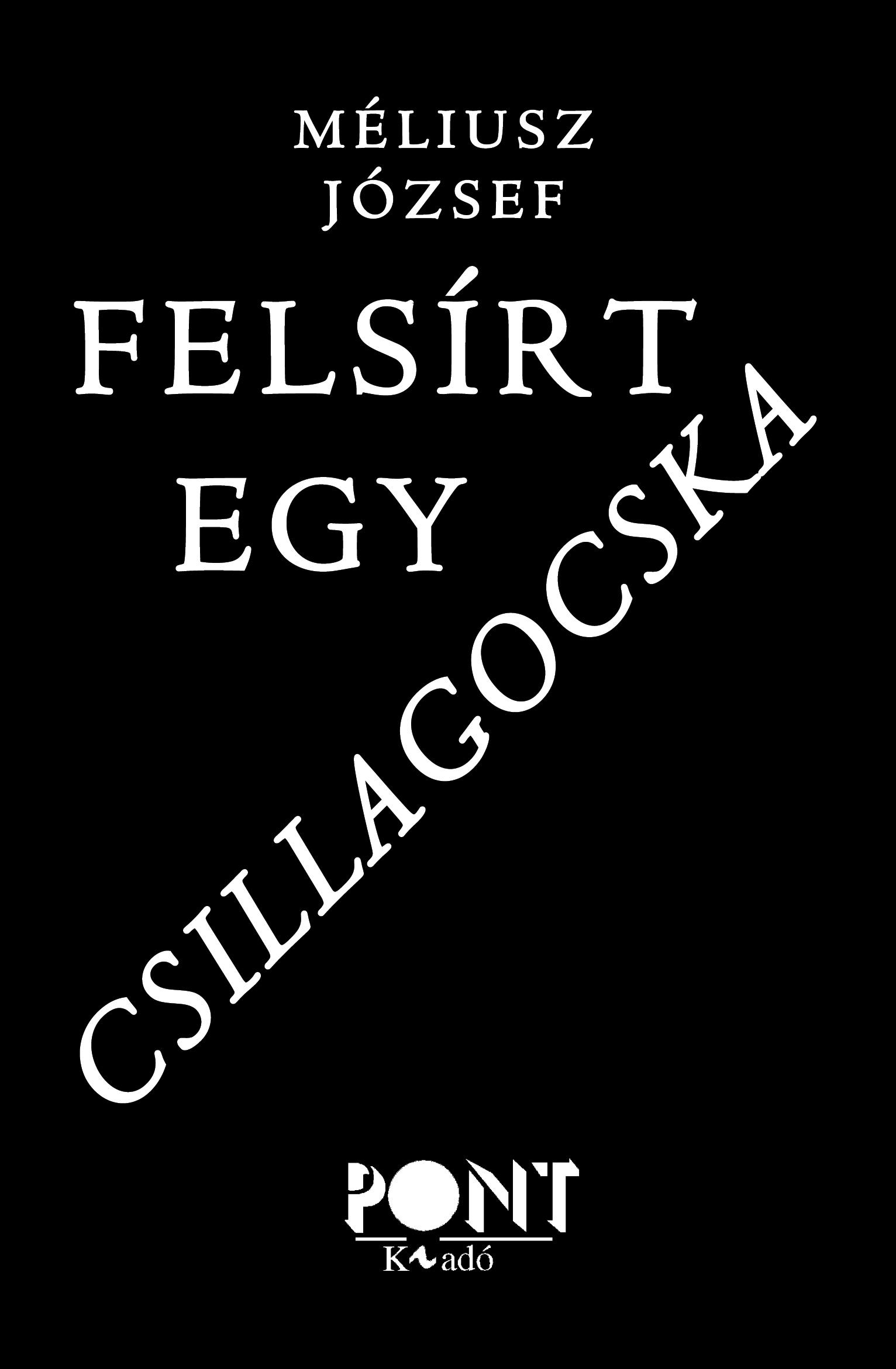 FELSÍRT EGY CSILLAGOCSKA