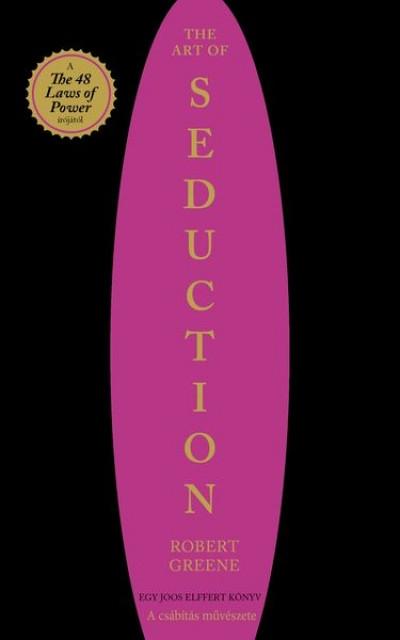 THE ART OF SEDUCTION - A CSÁBÍTÁS MŰVÉSZETE