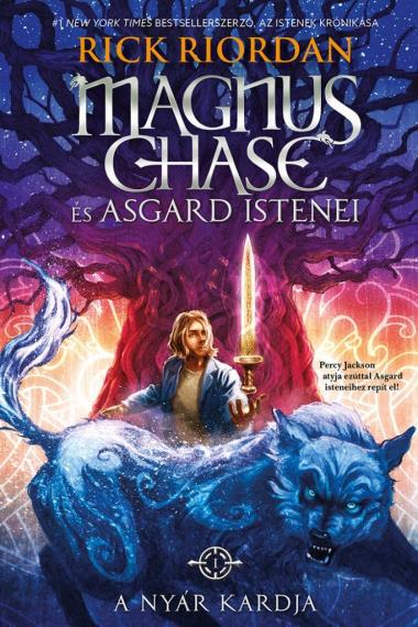 A NYÁR KARDJA - FŰZÖTT (MAGNUS CHASE ÉS ASGARD ISTENEI 1.)