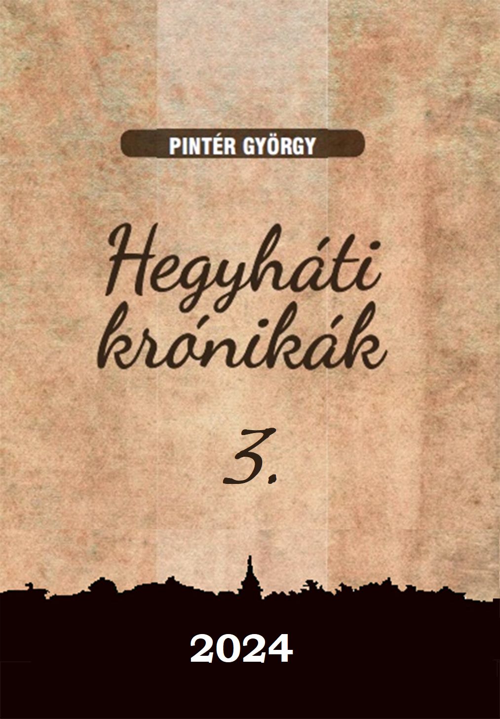 HEGYHÁTI KRÓNIKÁK 3.