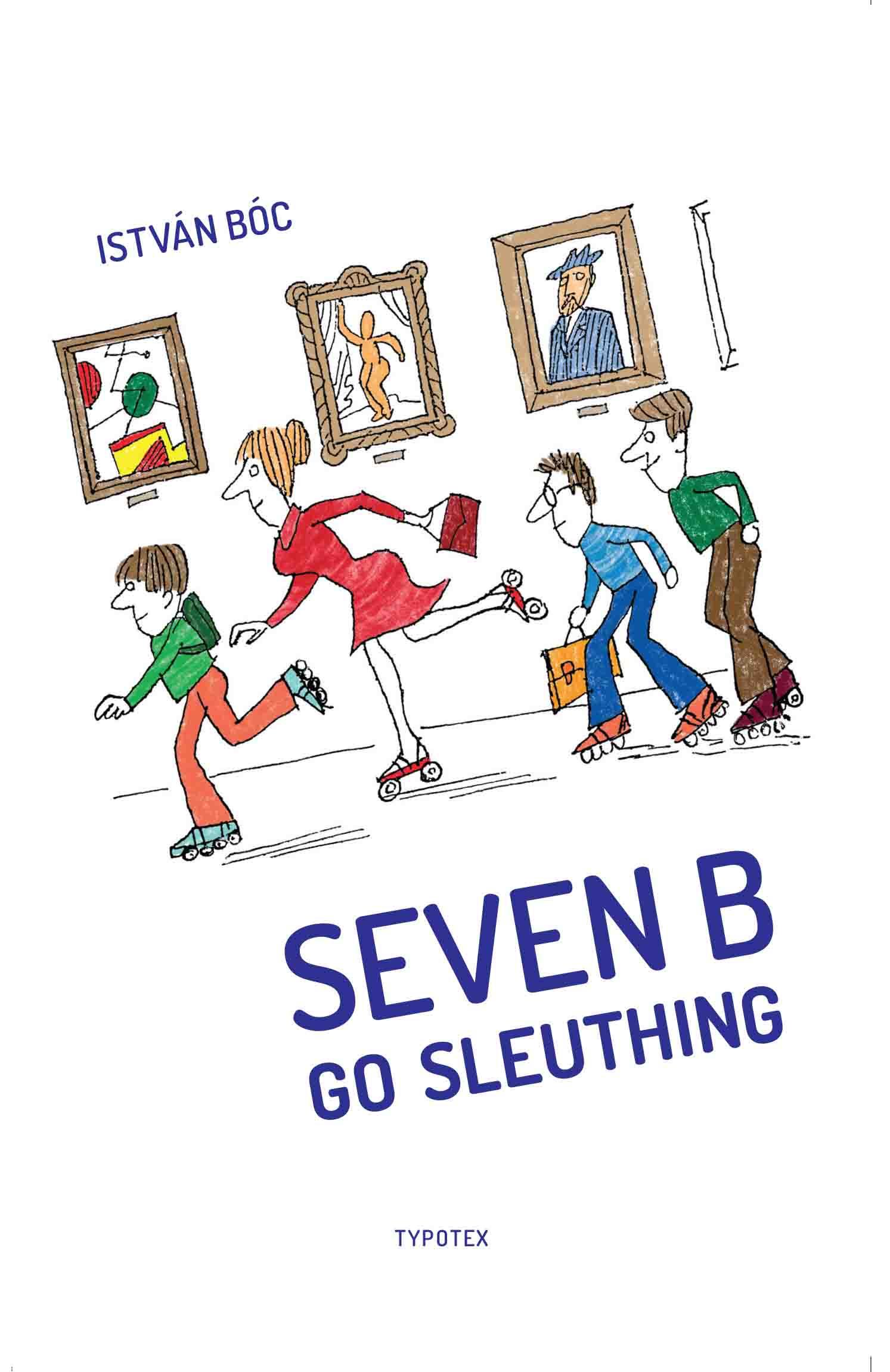 SEVEN B GO SLEUTHING