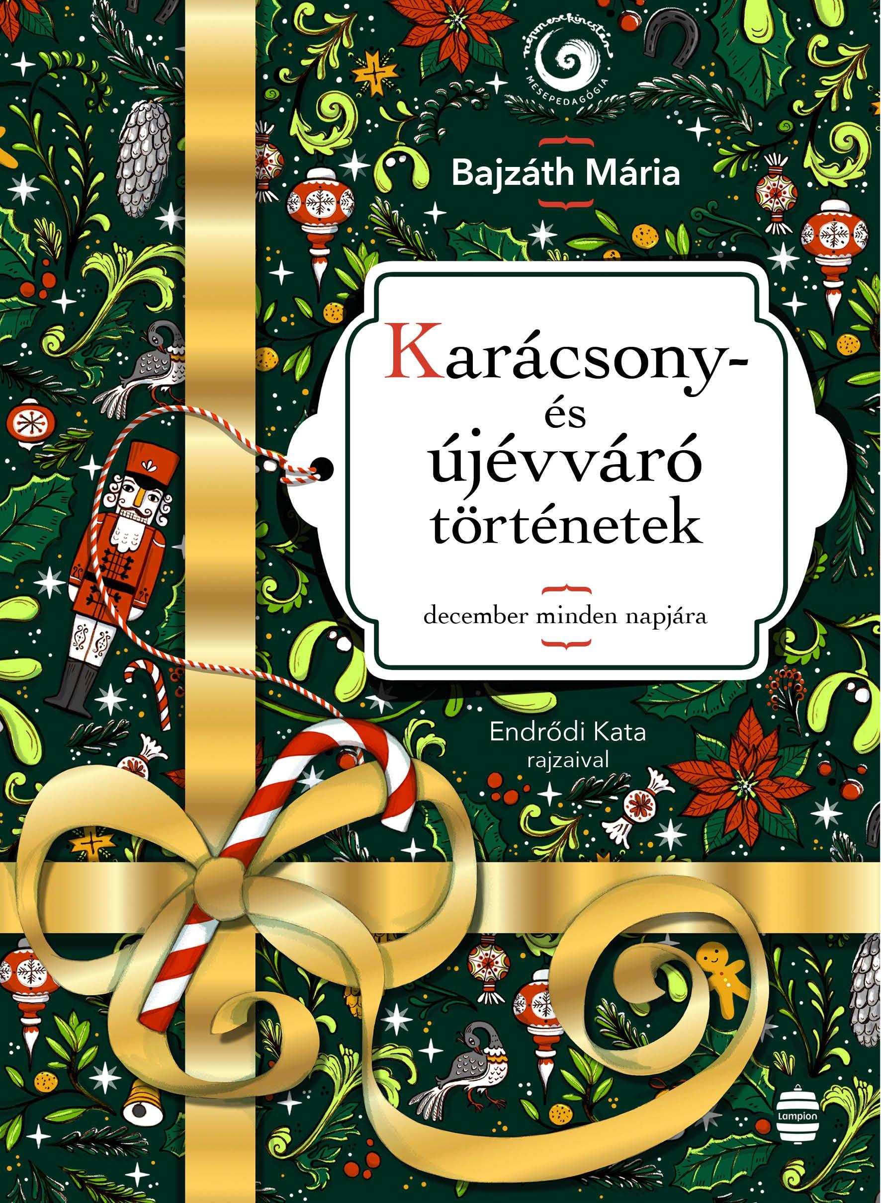 KARÁCSONY- ÉS ÚJÉVVÁRÓ TÖRTÉNETEK - DECEMBER MINDEN NAPJÁRA