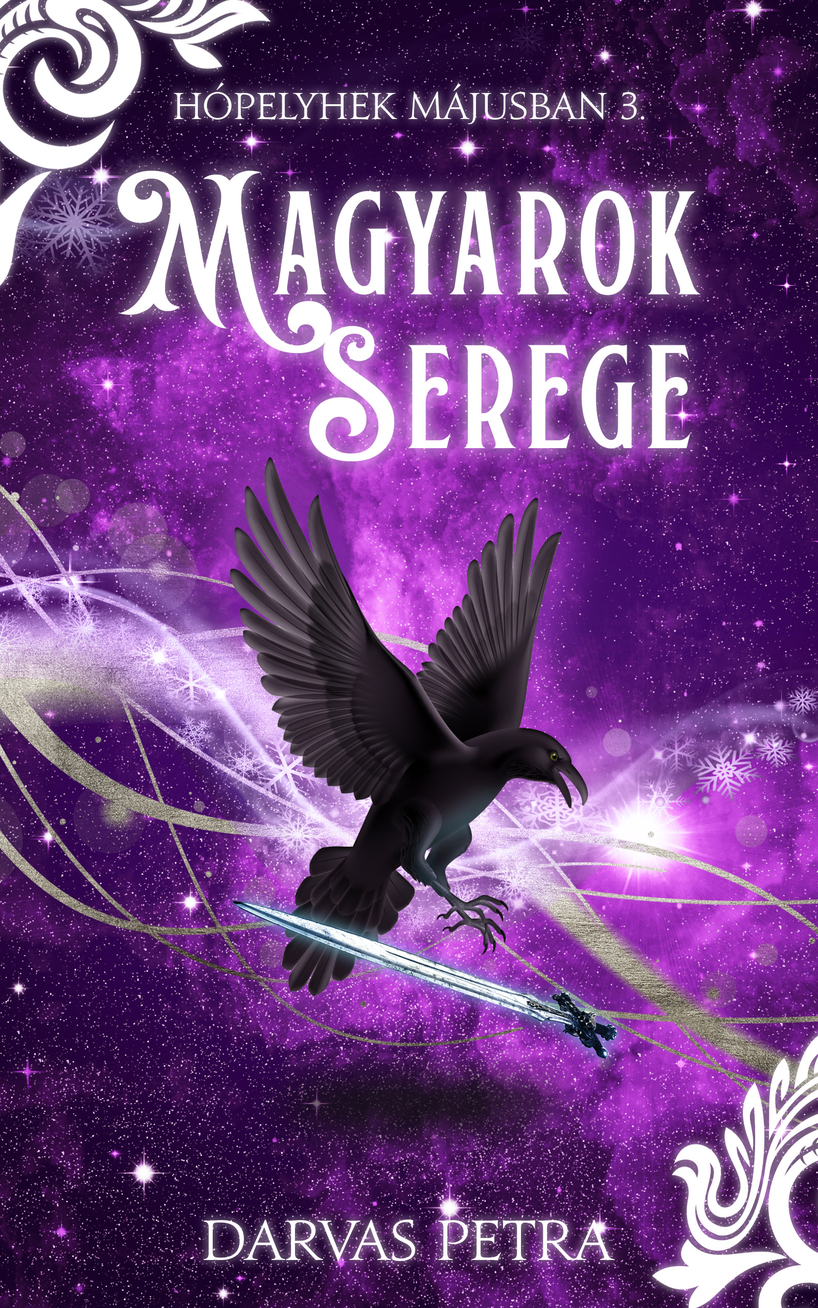 MAGYAROK SEREGE - HÓPELYHEK MÁJUSBAN 3.