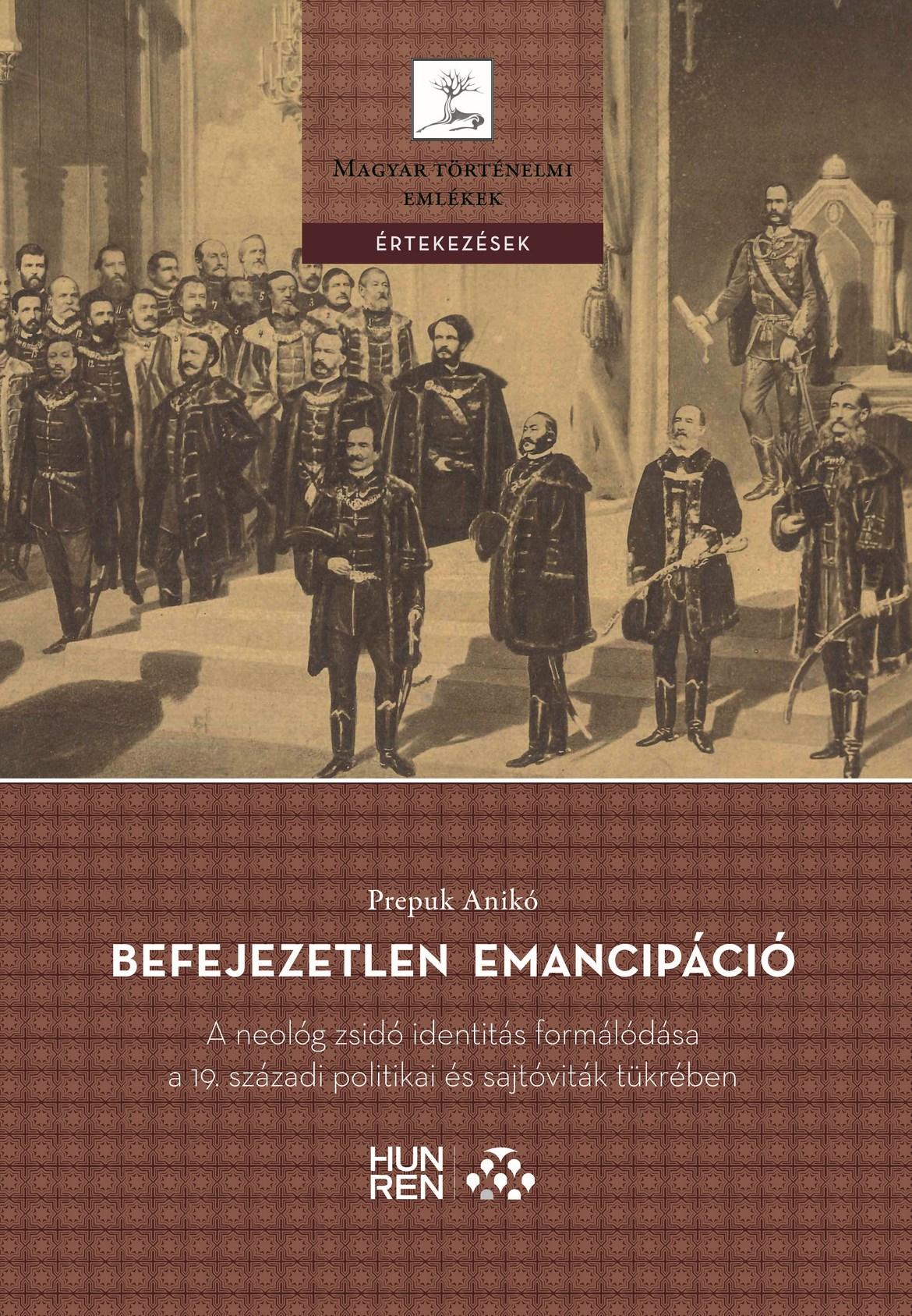 BEFEJEZETLEN EMANCIPÁCIÓ  A NEOLÓG ZSIDÓ IDENTITÁS FORMÁLÓDÁSA ...