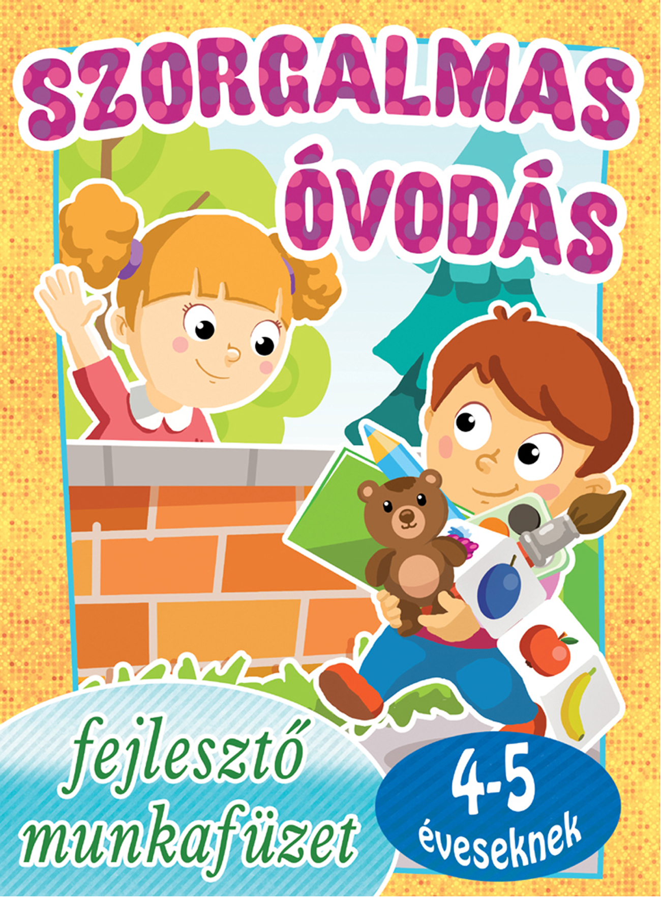 SZORGALMAS ÓVODÁS - FEJLESZTŐ MUNKAFÜZET 4-5 ÉVESEKNEK