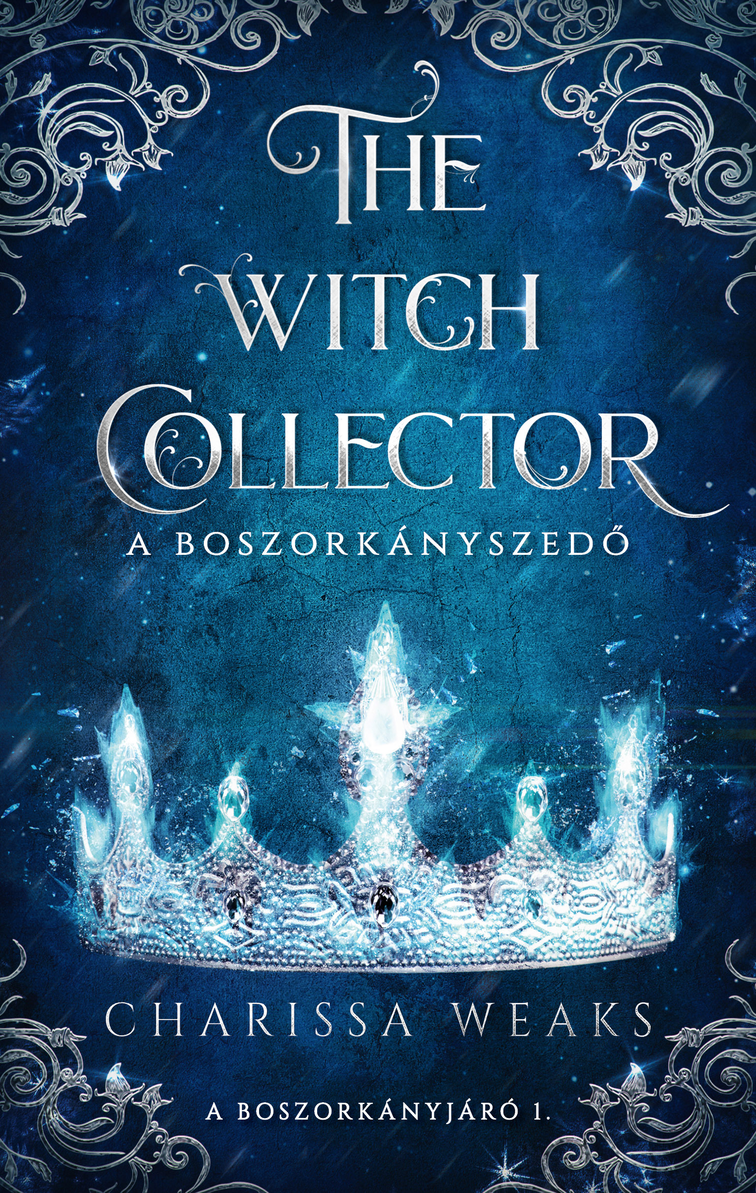 THE WITCH COLLECTOR  A BOSZORKÁNYSZEDŐ - A BOSZORKÁNYJÁRÓ 1.