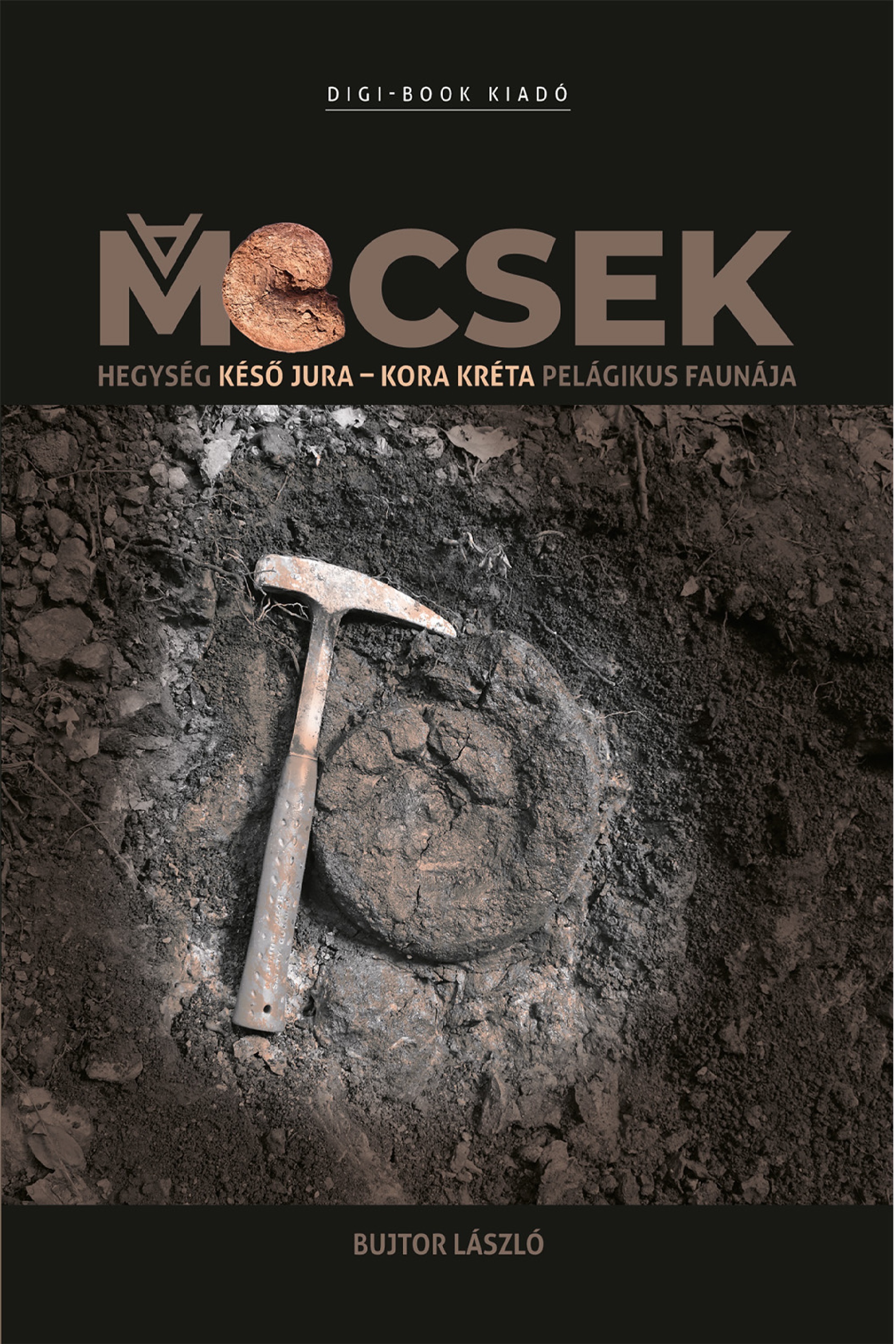 A MECSEK HEGYSÉG KÉSŐ JURA-KORA KRÉTA PELÁGIKUS FAUNÁJA