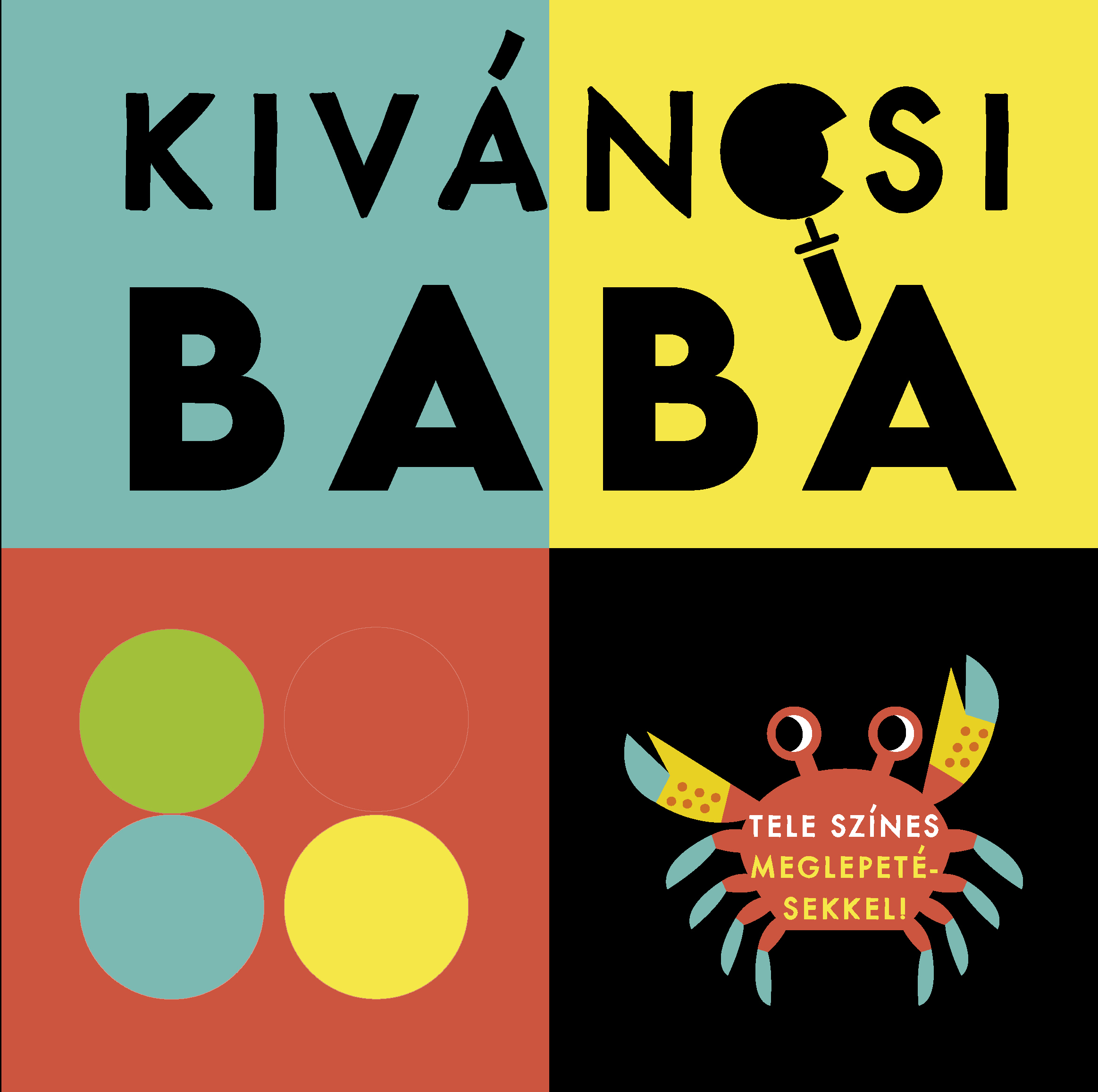 KÍVÁNCSI BABA -  FELDEDEZÉS - TELE SZÍNES MEGLEPETÉSEKKEL!