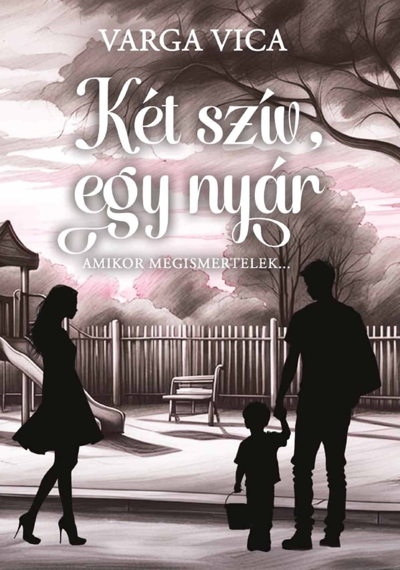 KÉT SZÍV, EGY NYÁR I. - AMIKOR MEGISMERTELEK..