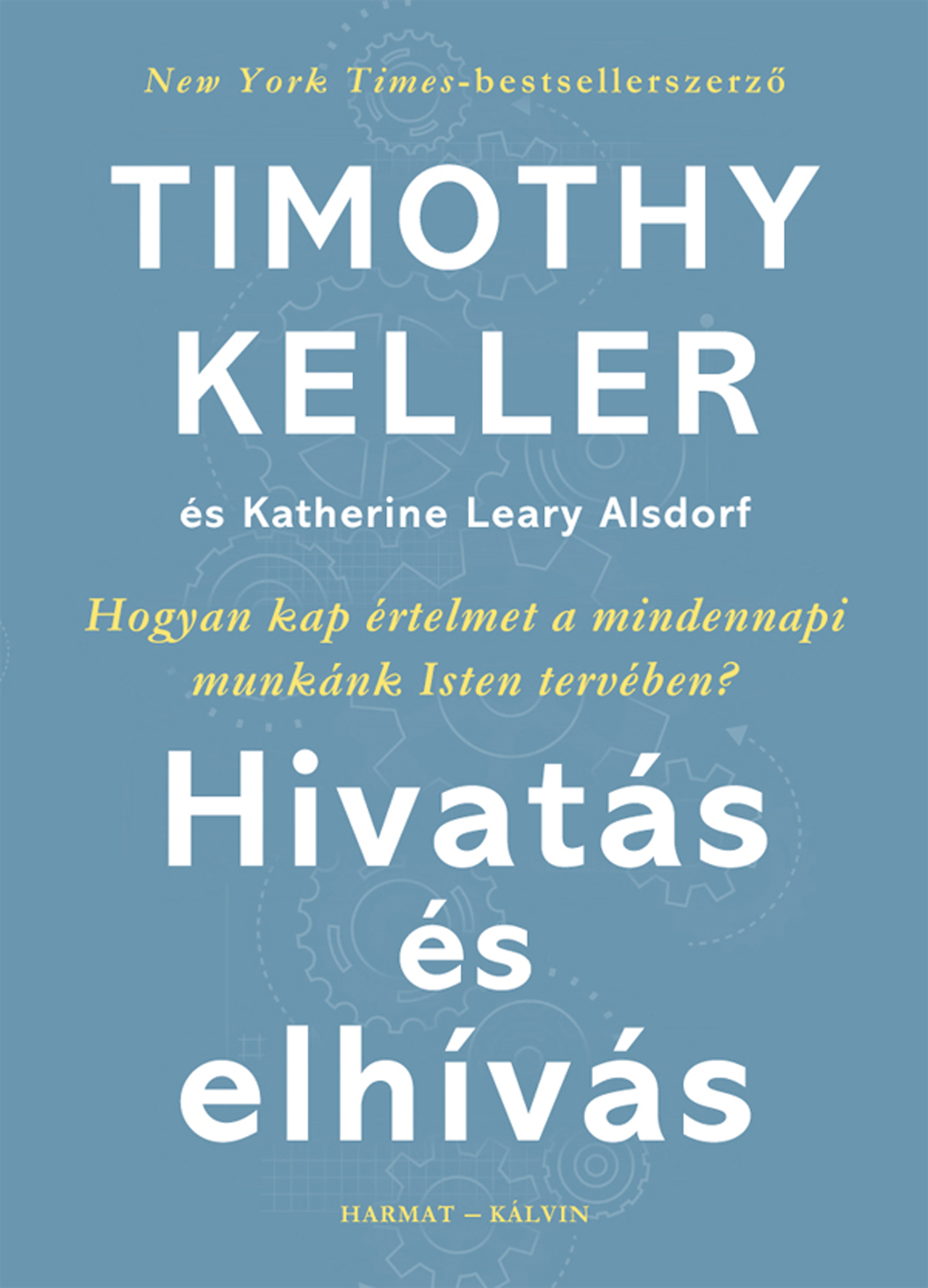 HIVATÁS ÉS ELHÍVÁS
