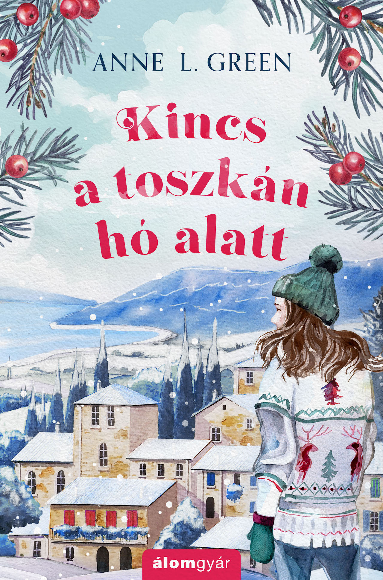 KINCS A TOSZKÁN HÓ ALATT - ÉLFESTETT