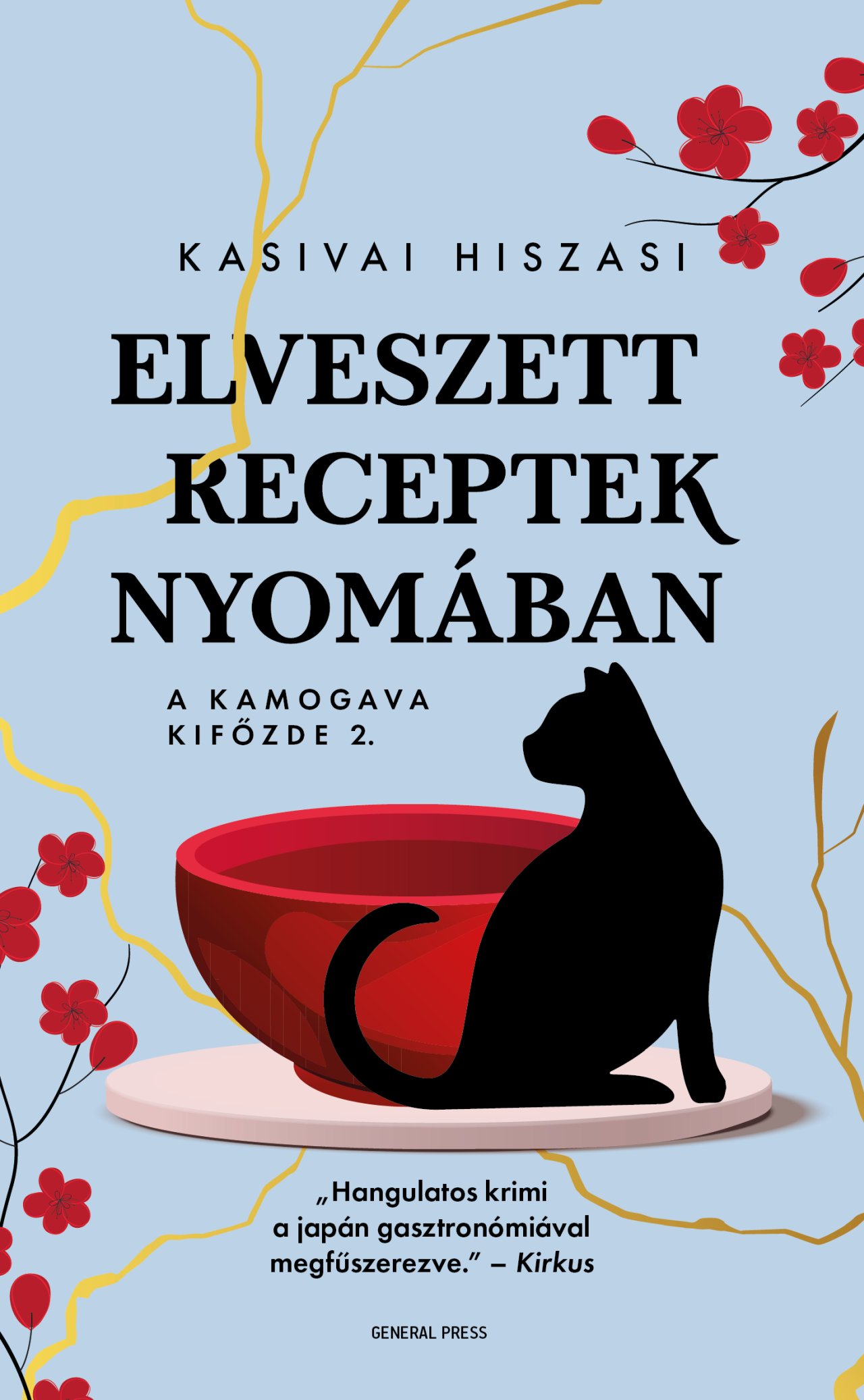 ELVESZETT RECEPTEK NYOMÁBAN - A KAMOGAVA KIFŐZDE 2.