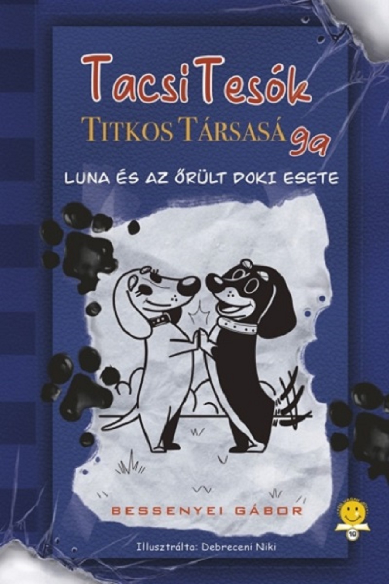TACSITESÓK TITKOS TÁRSASÁGA 1. - LUNA ÉS AZ ŐRÜLT DOKI ESETE