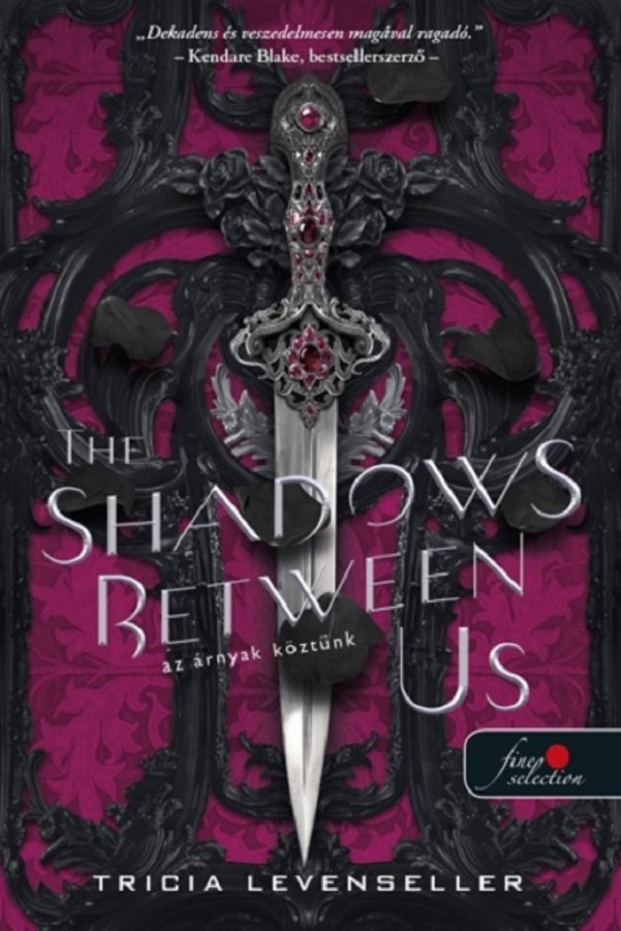 THE SHADOWS BETWEEN US -  AZ ÁRNYAK KÖZTÜNK