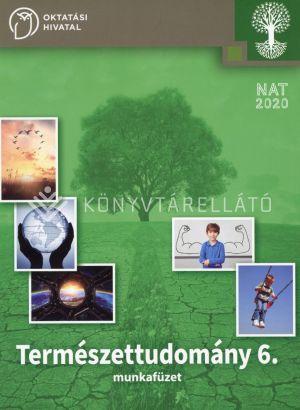 TERMÉSZETTUDOMÁNY 6. MUNKAFÜZET