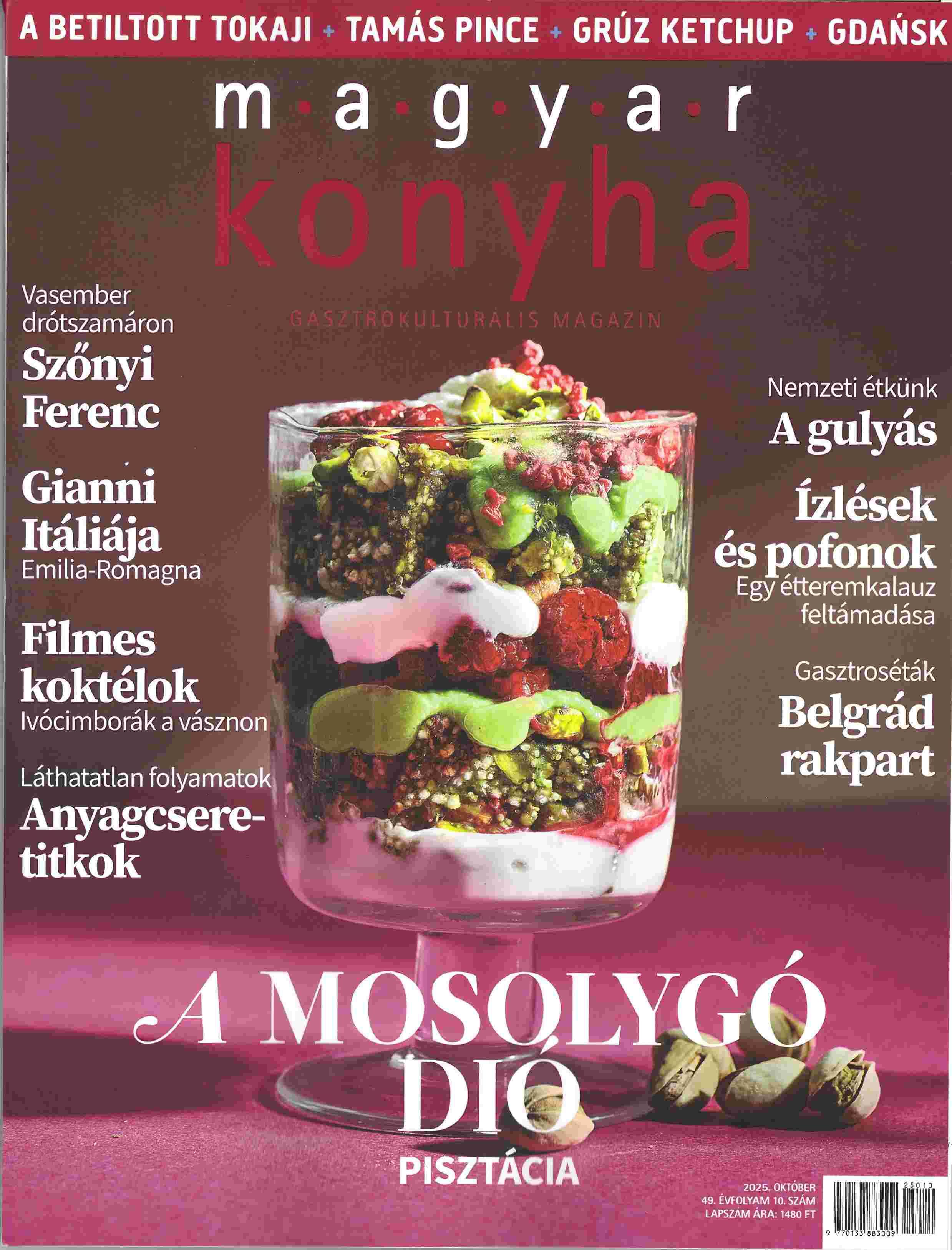 MAGYAR KONYHA - 2025. OKTÓBER - A MOSOLYGÓ DIÓ: PISZTÁCIA (49. ÉVF. 10. SZ