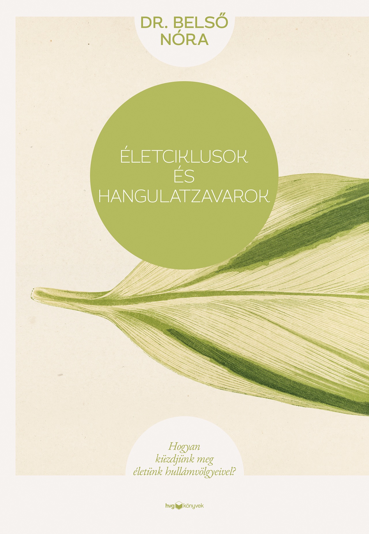 ÉLETCIKLUSOK ÉS HANGULATZAVAROK - ÚJ KIADÁS