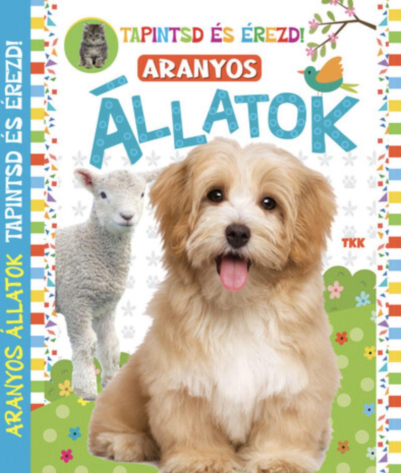 ARANYOS ÁLLATOK - TAPINTSD ÉS ÉREZD!