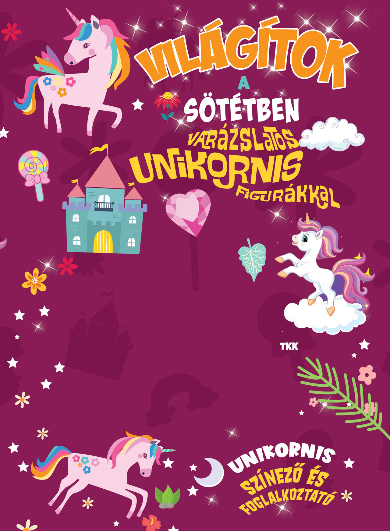 VILÁGÍTOK A SÖTÉTBEN - VARÁZSLATOS UNIKORNIS FIGURÁKKAL