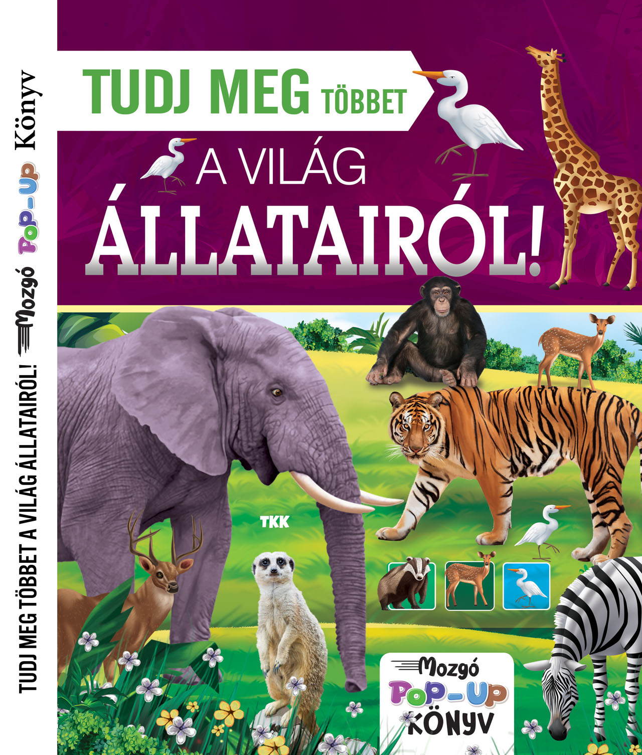 TUDJ MEG TÖBBET A VILÁG ÁLLATAIRÓL! - MOZGÓ POP-UP KÖNYV