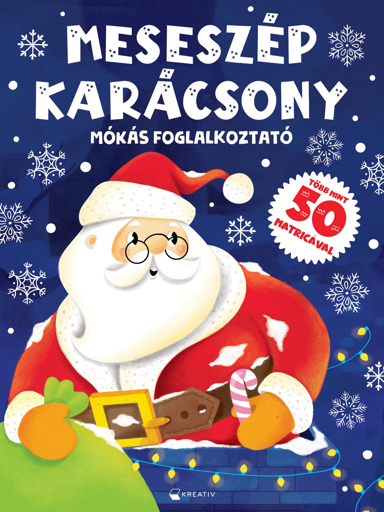 MESESZÉP KARÁCSONY - MÓKÁS FOGLALKOZTATÓ - TÖBB MINT 50 MATRICÁVAL