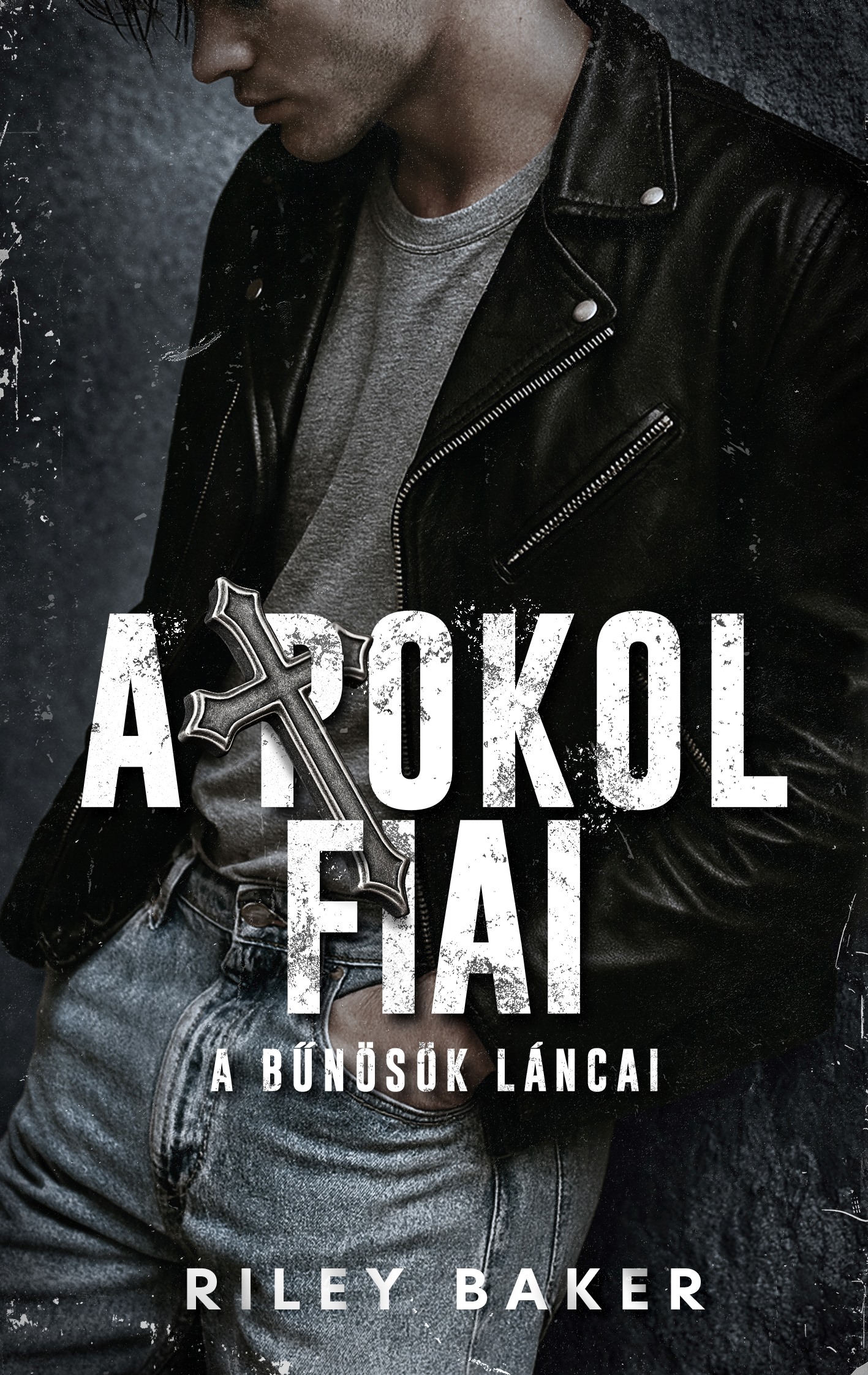 A POKOL FIAI - A BŰNÖSÖK LÁNCAI
