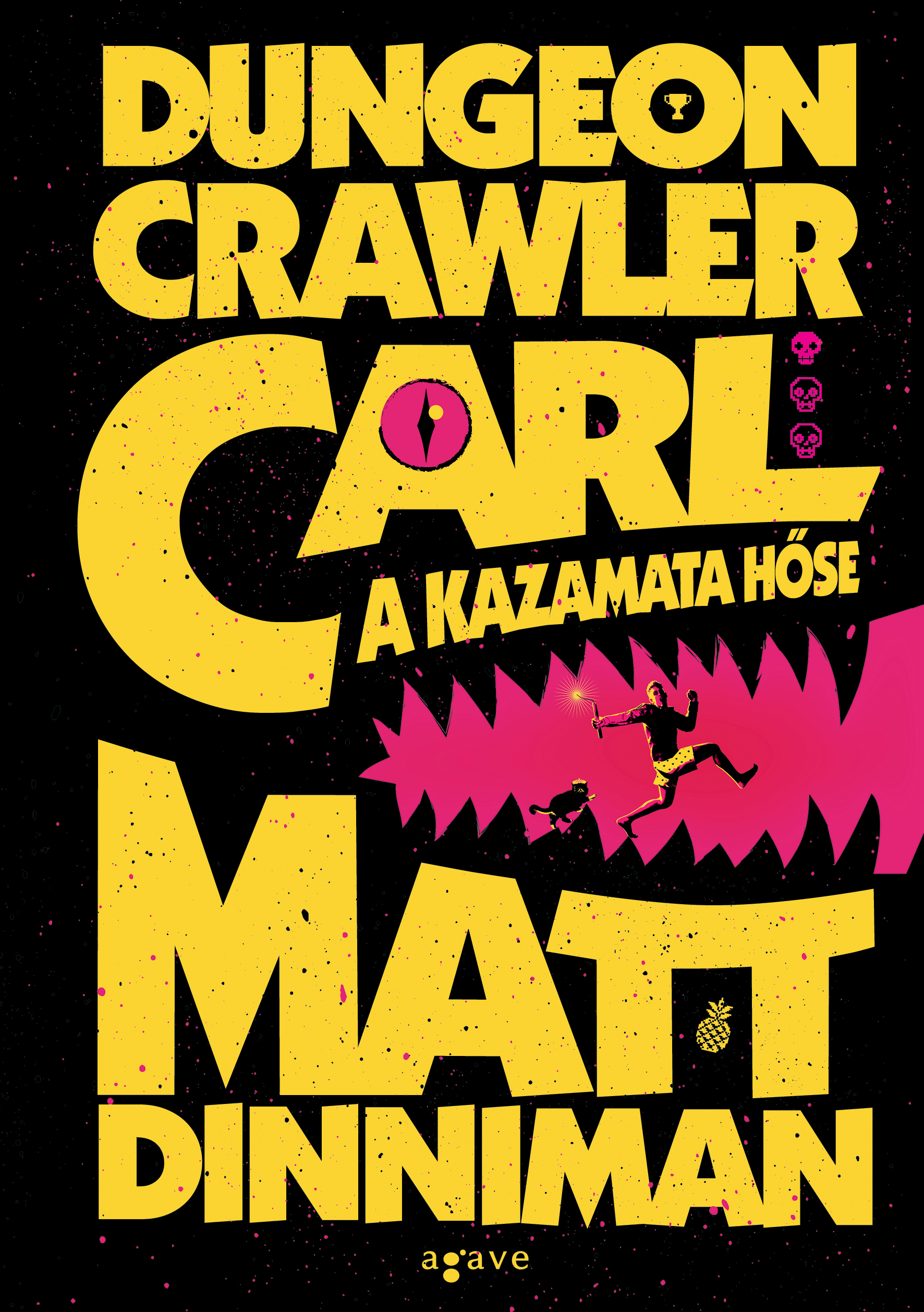 DUNGEON CRAWLER CARL - A KAZAMATA HŐSE