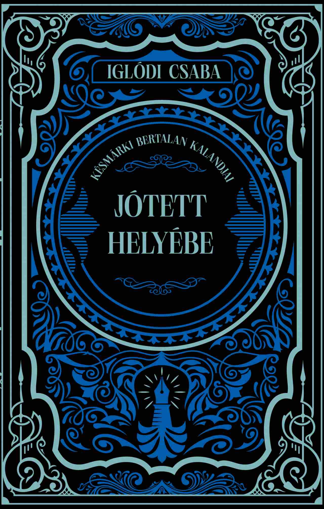 JÓTETT HELYÉBE