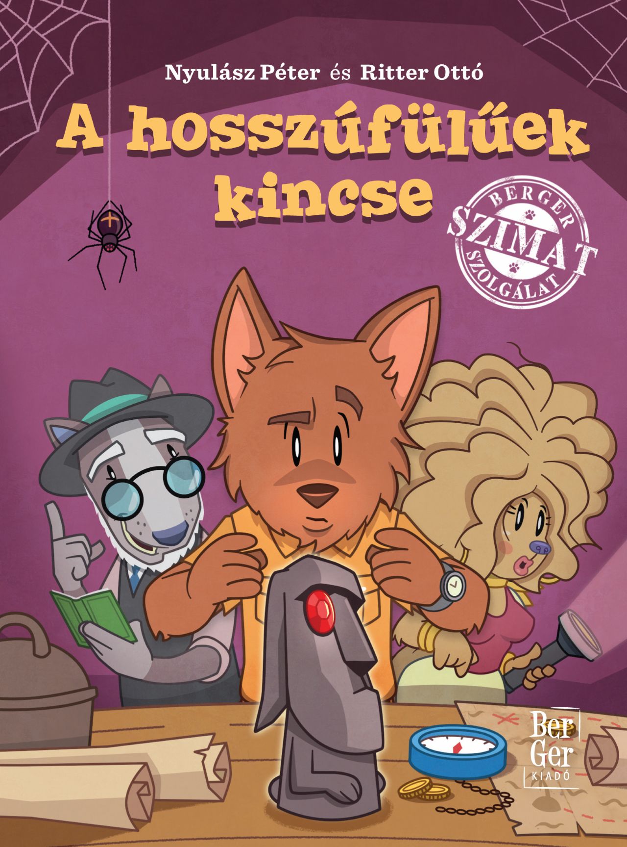 A HOSSZÚFÜLÜEK KINCSE - BERGER SZIMAT SZOLGÁLAT