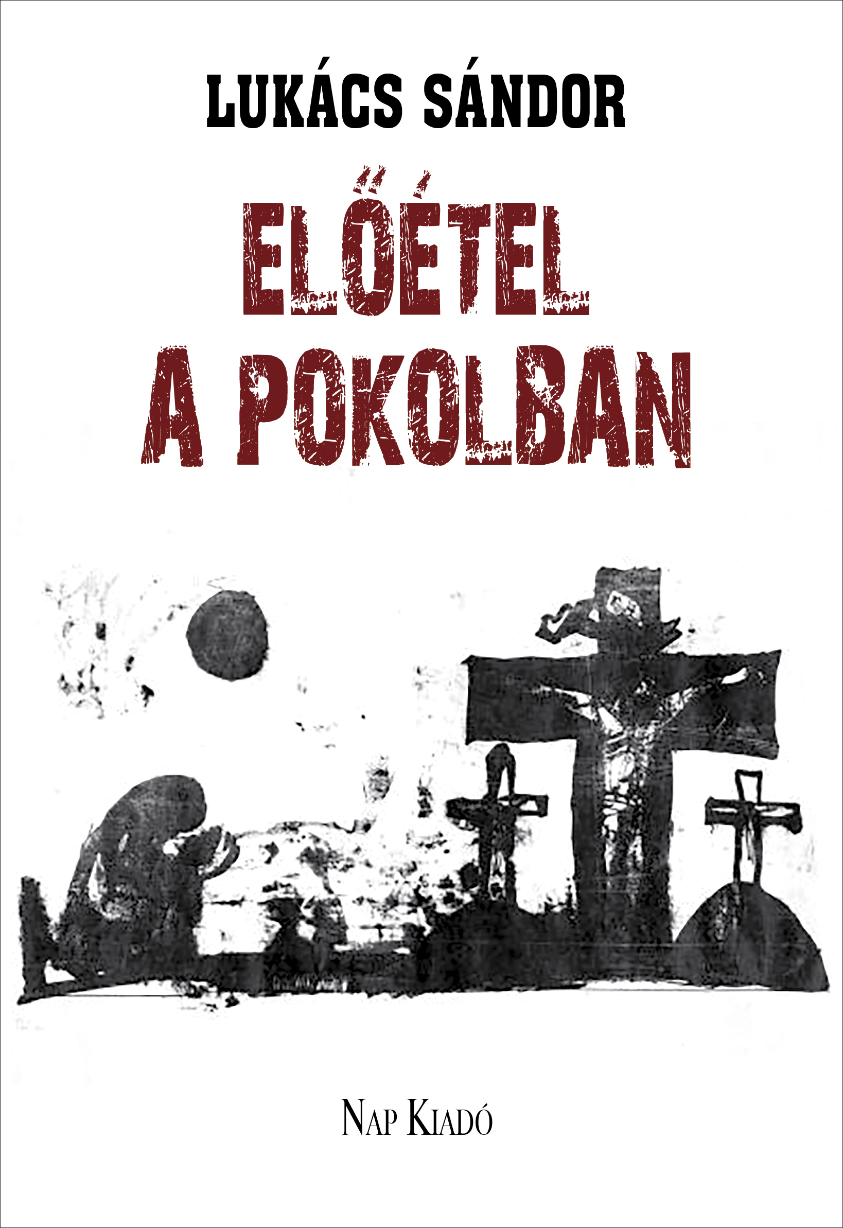 ELŐÉTEL A POKOLBAN