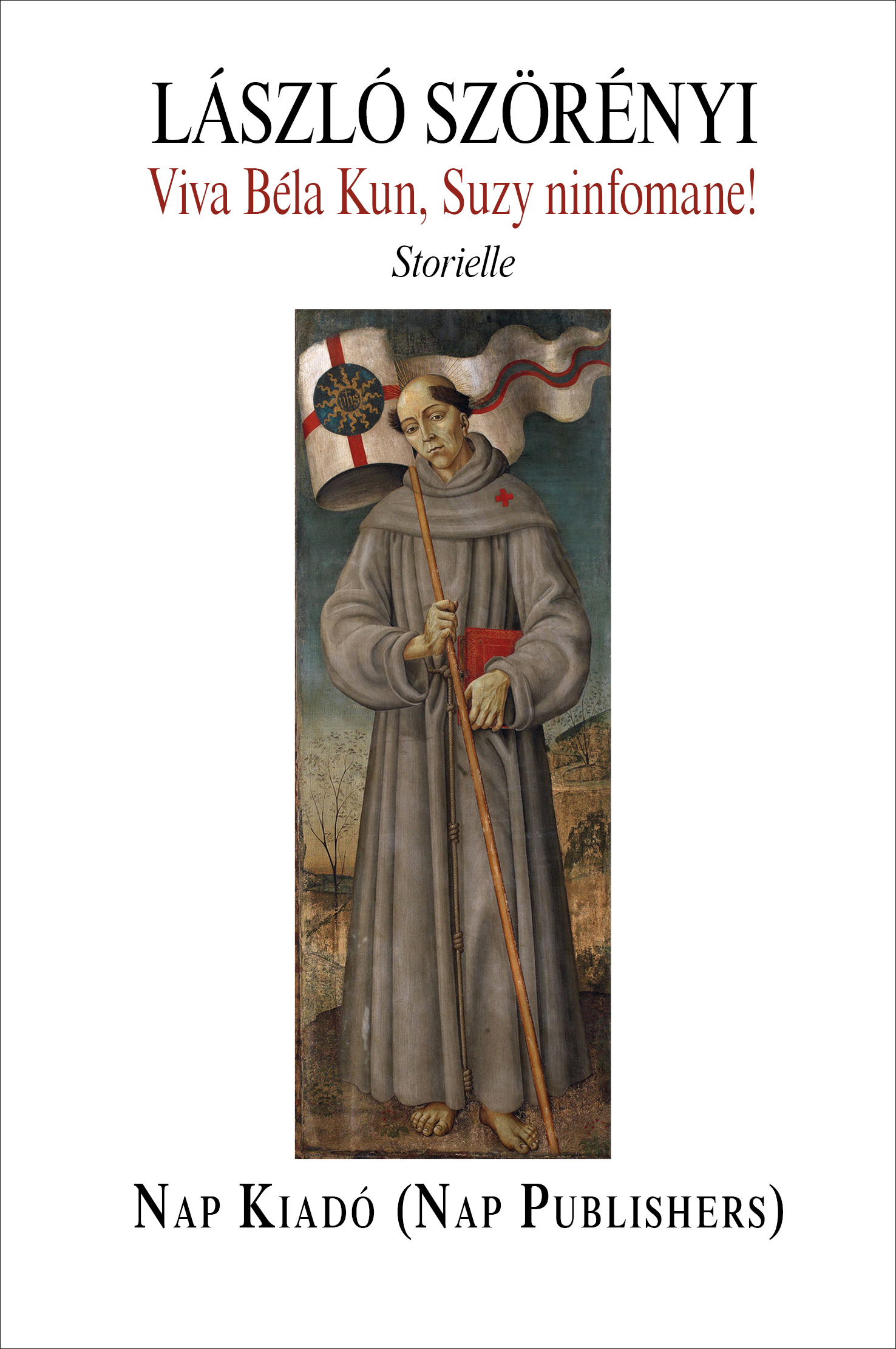 VIVA BÉLA KUN, SUZY NINFOMANE - \