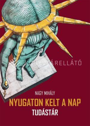 NYUGATON KELT A NAP - TUDÁSTÁR