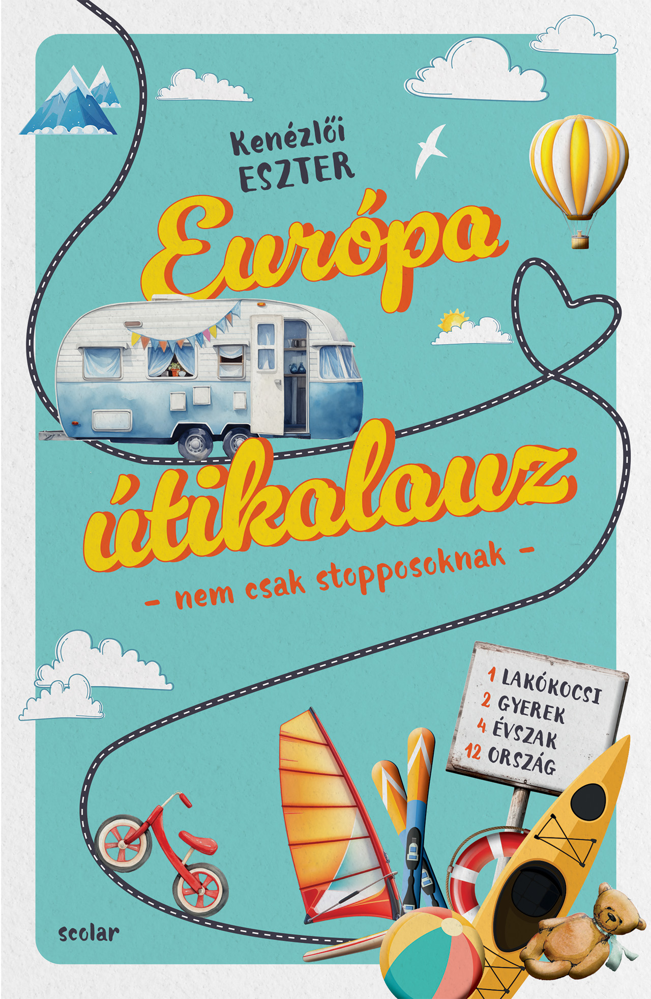 EURÓPA ÚTIKALAUZ - NEM CSAK STOPPOSOKNAK