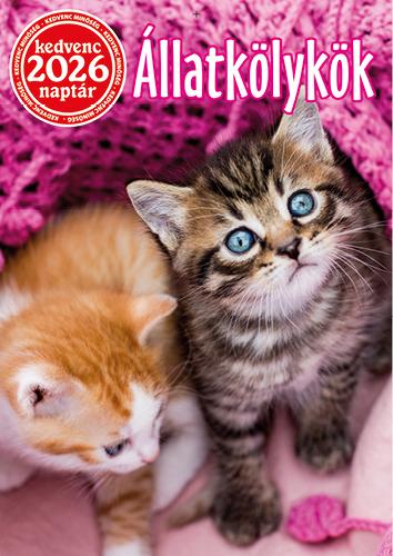 KEDVENC NAPTÁR 2026 ÁLLATKÖLYKÖK