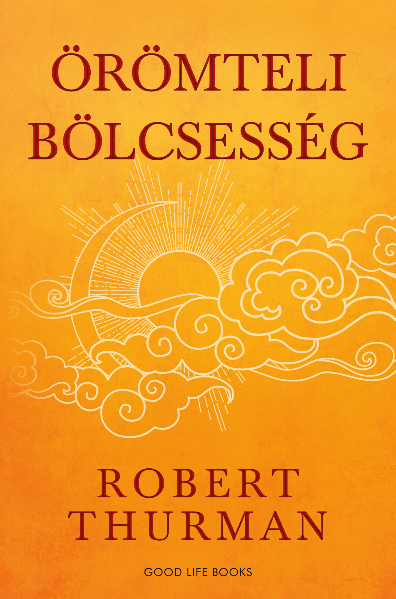 ÖRÖMTELI BÖLCSESSÉG - ÉLFESTETT