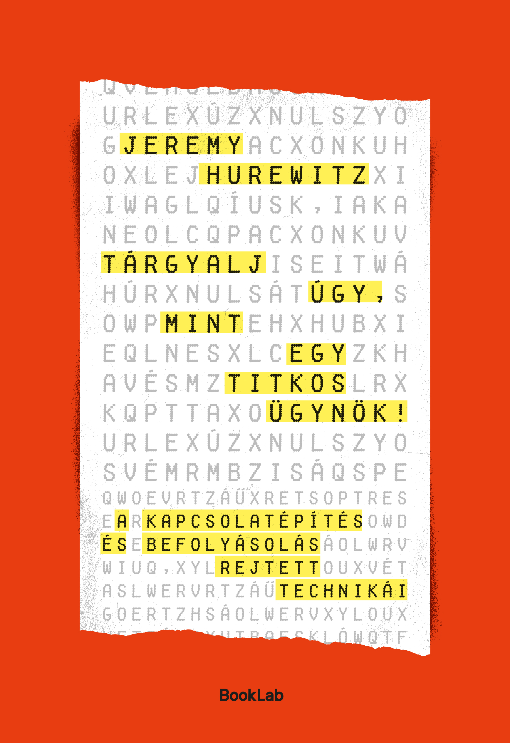 TÁRGYALJ ÚGY, MINT EGY TITKOS ÜGYNÖK!