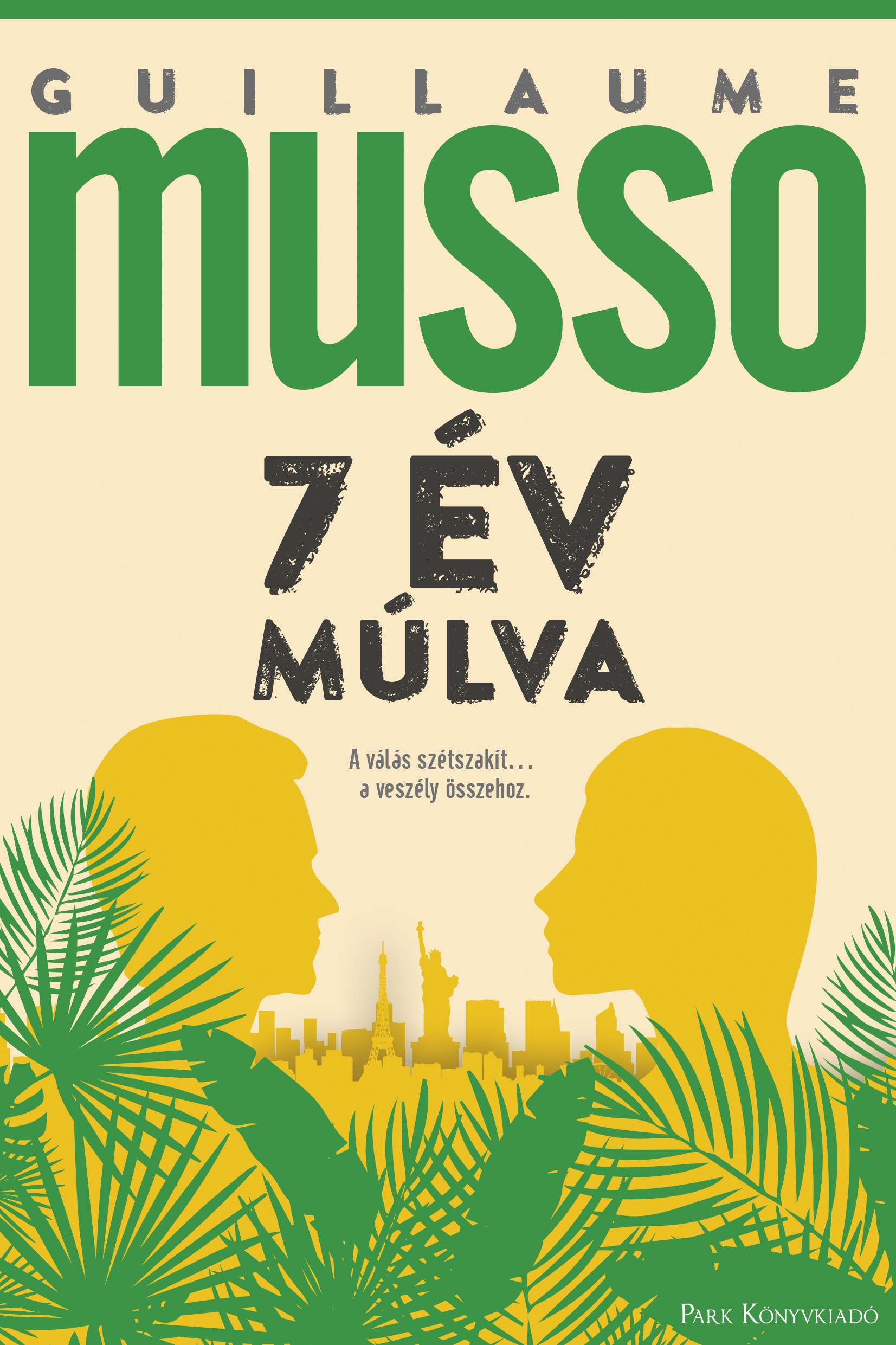 7 ÉV MÚLVA