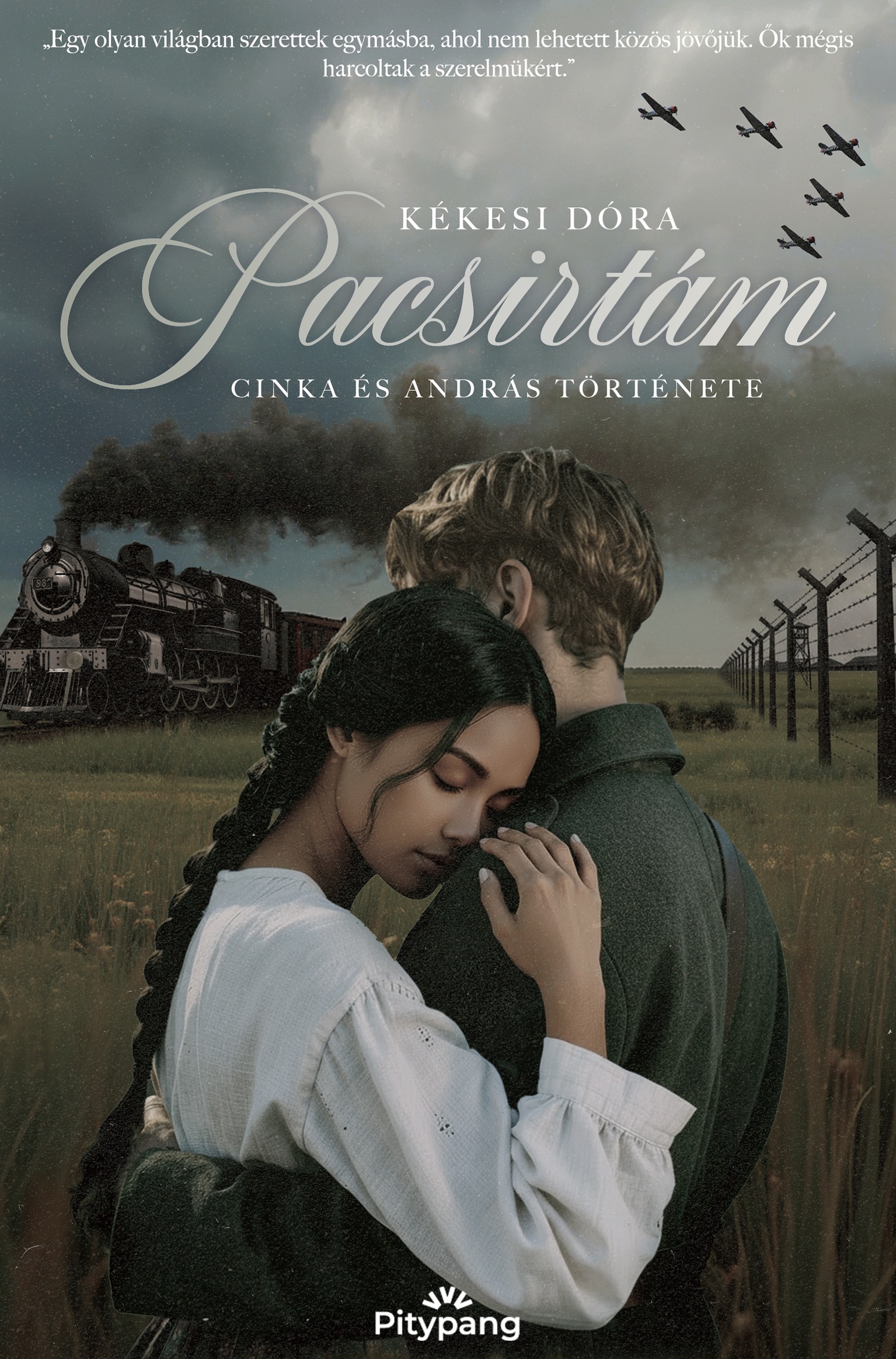 PACSIRTÁM - CINKA ÉS ANDRÁS TÖRTÉNETE