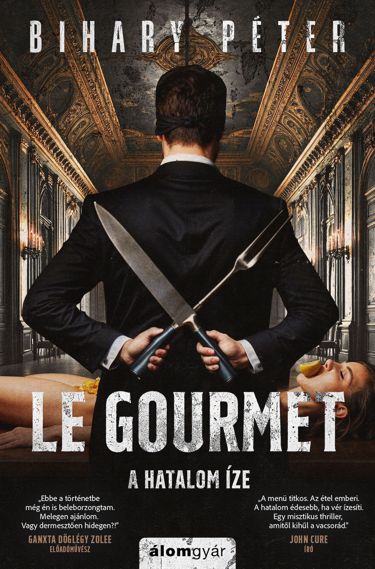 LE GOURMET - A HATALOM ÍZE