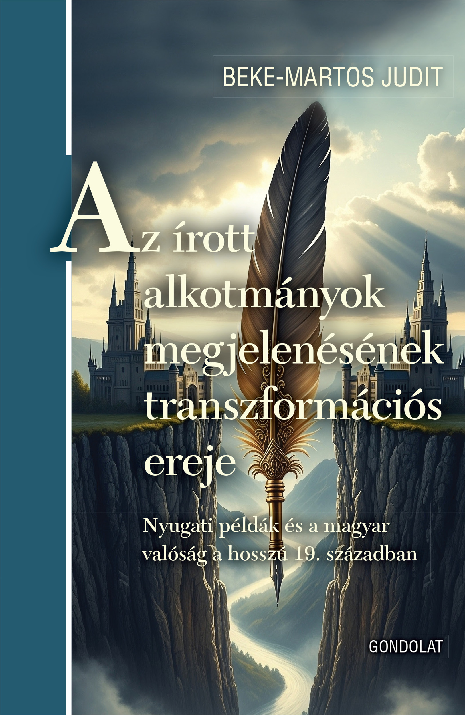 AZ ÍROTT ALKOTMÁNYOK MEGJELENÉSÉNEK TRANSZFORMÁCIÓS EREJE